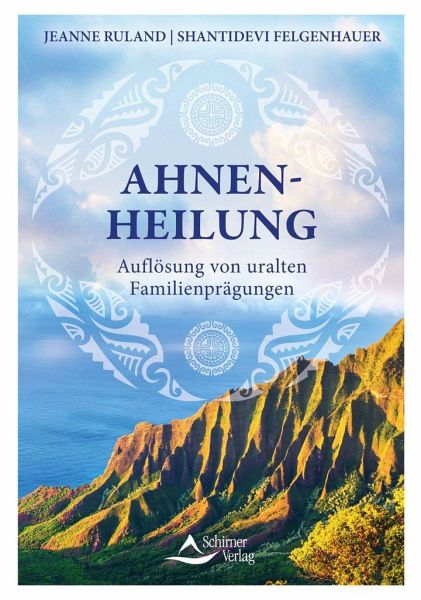 Buch "Ahnenheilung" von Shantidevi Felgenhauer und Jeanne Ruland
